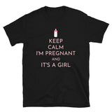 "KEEP CALM I'M PREGNANT AND IT'S A GIRL" Short-Sleeve Unisex T-Shirt